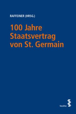 Cover 100 Jahre Staatsvertrag von St. Germain - Der Rest ist Österreich!