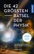Die 42 größten Rätsel der Physik... - Bild 1