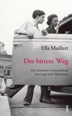 Der bittere Weg - Maillart, Ella