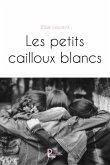 Les petits cailloux blancs (eBook, ePUB)