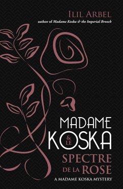 Madame Koska & le Spectre de la Rose - Arbel, Ilil