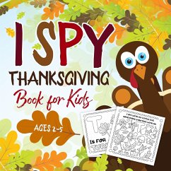 I Spy Thanksgiving Book for Kids Ages 2-5: A Fun Activity Coloring and Guessing Game for Kids, Toddlers and Preschoolers (Thanksgiving Picture Puzzle - Publishing, Kiddiewink