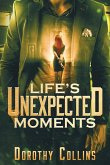 Life's Unexpected Moments