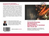 Caracterización Morfológica, Bioquímica y Revisión