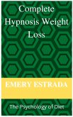 Complete Hypnosis Weight- Loss: The Psychology of Diet (eBook, ePUB)