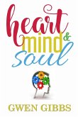 Heart, Mind & Soul &quote;An Assortment of Poetry&quote;