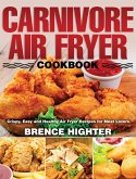 Carnivore Air Fryer Cookbook