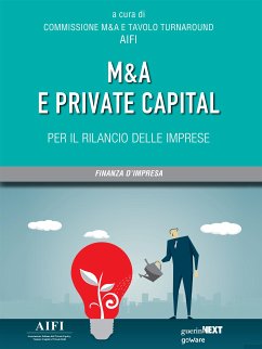 M&A e private capital per il rilancio delle imprese (eBook, ePUB) - cura di Commissione M&A e Tavolo Turnaround AIFI, A