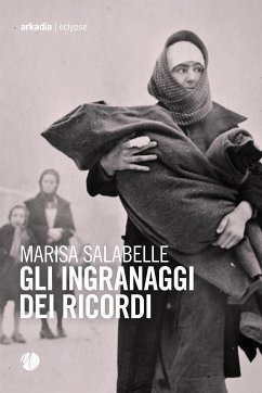 Gli ingranaggi dei ricordi (eBook, ePUB) - Salabelle, Marisa