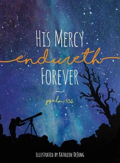 His Mercy Endureth Forever - Dejong, Kathleen