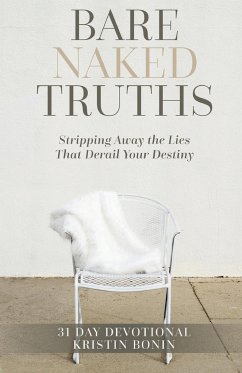 Bare Naked Truths - Bonin, Kristin