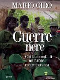 Guerre nere. Guida ai conflitti nell&quote;Africa contemporanea (eBook, ePUB)