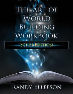 The Art of World Building Workbook - Ellefson, Randy