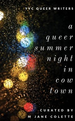 A Queer Summer Night in Cowtown - Colette, M. Jane; Palmer, Alyssa Linn; Aucoin, Beatrice