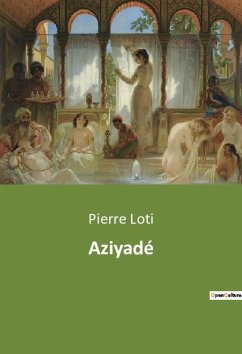 Aziyadé - Loti, Pierre