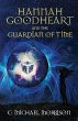 Hannah Goodheart and the Guardian of... - Bild 1