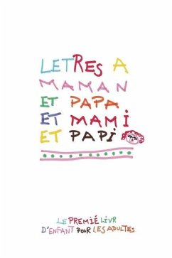 Letres a Maman et Papa et Mami et Papi - Chéreau, Matthieu