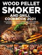 Wood Pellet Smoker and Grill Cookbook - Bild 1