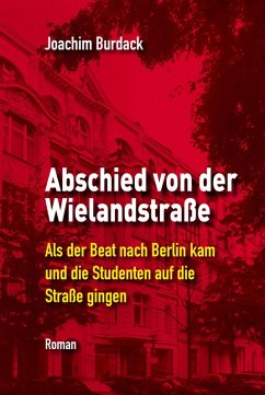 Abschied von der Wielandstraße (eBook, ePUB) - Burdack, Joachim