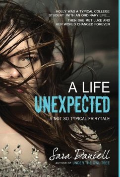 A Life Unexpected - Daniell, Sara