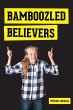 Bamboozled Believers - Bild 1