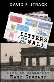 Letters Over The Wall: Life in Communist East Germany