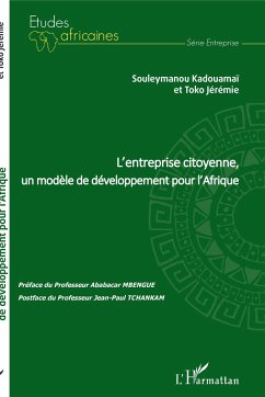 L'entreprise citoyenne, un modèle de développement pour l'Afrique - Kadouamaï, Souleymanou; Toko, Jérémie