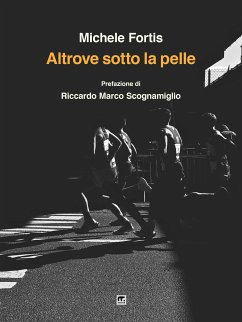 Altrove sotto la pelle (eBook, ePUB) - Fortis, Michele