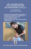 Manipolazione spinale nella cefalea muscolo tensiva e interazioni con altri trattamenti non farmacologici: una revisione narrativa (eBook, ePUB)