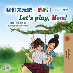 Let's play, Mom! (Chinese English Bilingual Book for Kids - Mandarin Simplified) - Admont, Shelley; Books, Kidkiddos