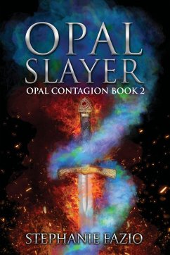 Opal Slayer - Fazio, Stephanie