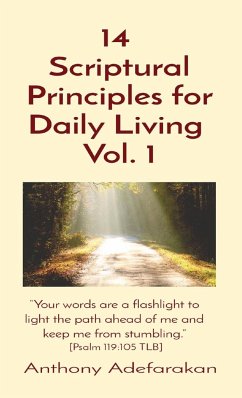 14 Scriptural Principles for Daily Living Vol. 1 - Adefarakan, Anthony