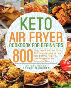 Keto Air Fryer Cookbook for Beginners - Daren, Britne; Mancinea, Bronce