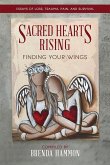 Sacred Hearts Rising: Finding Your Wings