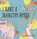 I Have a Hairless Pussy