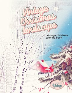 VINTAGE CHRISTMAS LANDSCAPE vintage Christmas coloring book - Vintage, Living Art