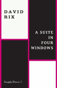 A Suite in Four Windows - Rix, David