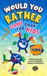 Would You Rather Game Book for Kids - Bild 1