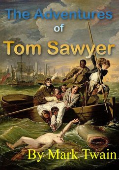 The Adventures of Tom Sawyer (eBook, ePUB) - Twain, Mark; Singh, Sanjay