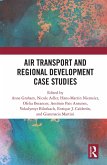 Air Transport and Regional Development Case Studies (eBook, ePUB)