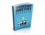 Workshop Master Revealed (eBook, ePUB)
