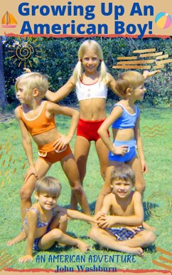 Cover Growing Up An American Boy! (eBook, ePUB)