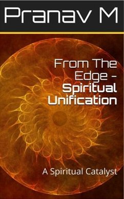 From The Edge - Spiritual Unification (eBook, ePUB) - Marathe, Pranav