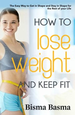 Cover How to Lose Weight and Keep Fit (eBook, ePUB)