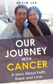 Our Journey With Cancer (eBook, ePUB)
