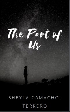 The Part of Us (eBook, ePUB) - Camacho-Terrero, Sheyla The Part of Us (eBook, ePUB) - Camacho-Terrero, Sheyla