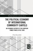 The Political Economy of International Commodity Cartels (eBook, ePUB)