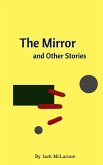The Mirror and Other Stories (eBook, ePUB)