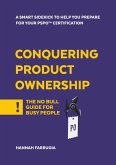 Conquering Product Ownership (eBook, ePUB)
