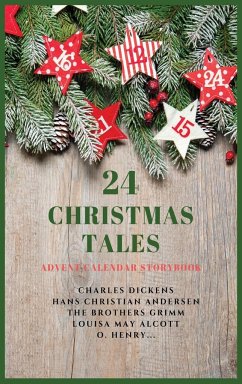 24 Christmas Tales - Andersen, Hans Christian; Dickens, Charles; The Brothers Grimm